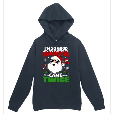 Funny Im So Good Santa Came Twice Christmas Adults Urban Pullover Hoodie