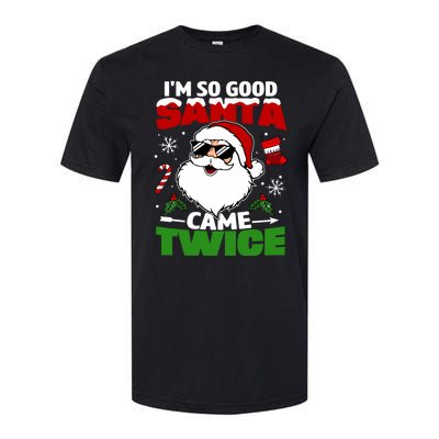 Funny Im So Good Santa Came Twice Christmas Adults Softstyle CVC T-Shirt