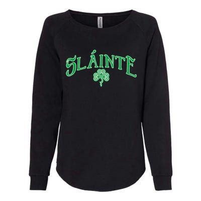 Funny Irish Slainte Gaelic Cheers Gift Womens California Wash Sweatshirt