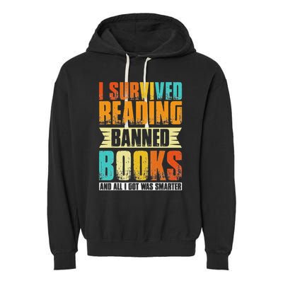 Funny I Survived Reading Banned Books And All I Got Was Smarter Garment-Dyed Fleece Hoodie
