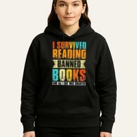 Funny I Survived Reading Banned Books And All I Got Was Smarter Hoodie
