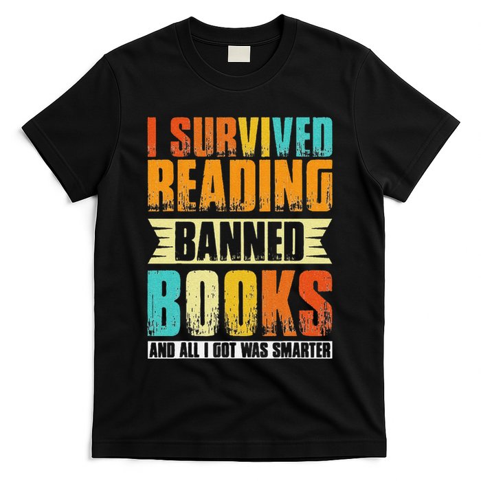 Funny I Survived Reading Banned Books And All I Got Was Smarter T-Shirt
