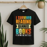 Funny I Survived Reading Banned Books And All I Got Was Smarter T-Shirt
