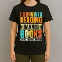 Funny I Survived Reading Banned Books And All I Got Was Smarter T-Shirt