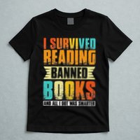 Funny I Survived Reading Banned Books And All I Got Was Smarter T-Shirt
