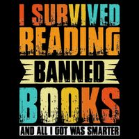 Funny I Survived Reading Banned Books And All I Got Was Smarter Backpack