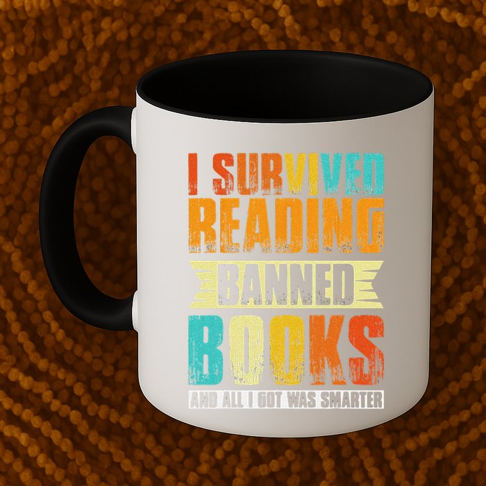 Funny I Survived Reading Banned Books And All I Got Was Smarter Mug