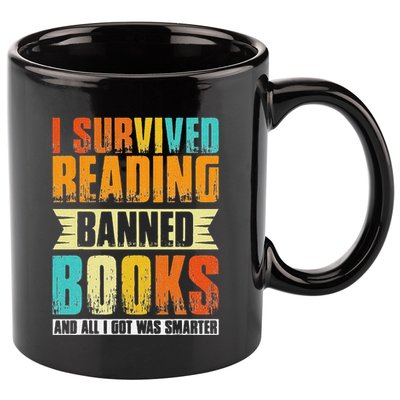Funny I Survived Reading Banned Books And All I Got Was Smarter 11oz C Handle Ceramic Mug