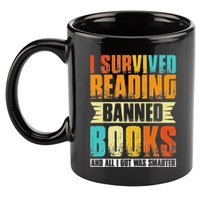 Funny I Survived Reading Banned Books And All I Got Was Smarter 11oz C Handle Ceramic Mug