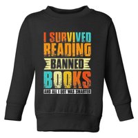 Funny I Survived Reading Banned Books And All I Got Was Smarter Toddler Sweatshirt