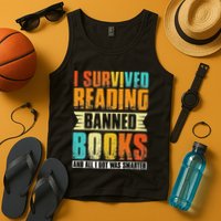 Funny I Survived Reading Banned Books And All I Got Was Smarter Tank Top
