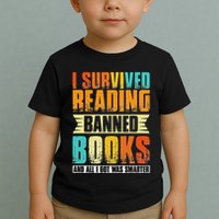 Funny I Survived Reading Banned Books And All I Got Was Smarter Toddler T-Shirt
