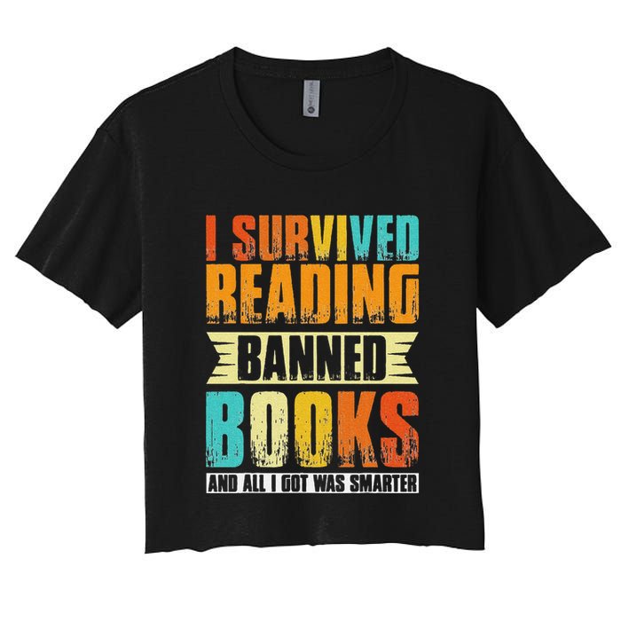 Funny I Survived Reading Banned Books And All I Got Was Smarter Crop Top