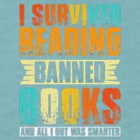 Funny I Survived Reading Banned Books And All I Got Was Smarter Sueded Cloud Jersey T-Shirt