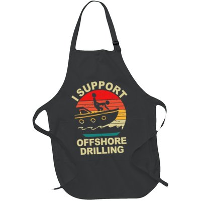 Funny I Support Offshore Drilling Full-Length Apron With Pockets