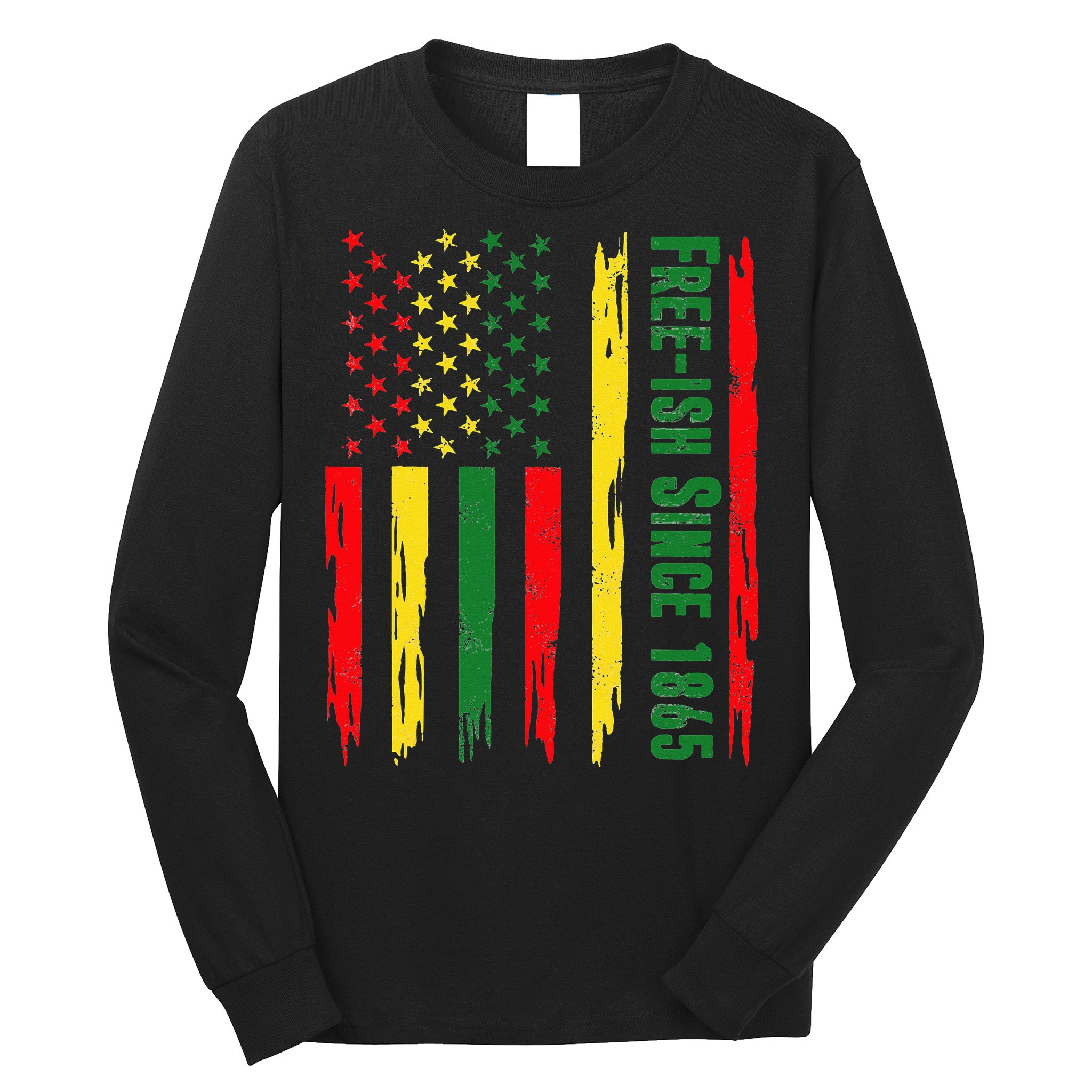 Free Ish Since 1865 With Pan African Flag For Juneteenth Long Sleeve Shirt