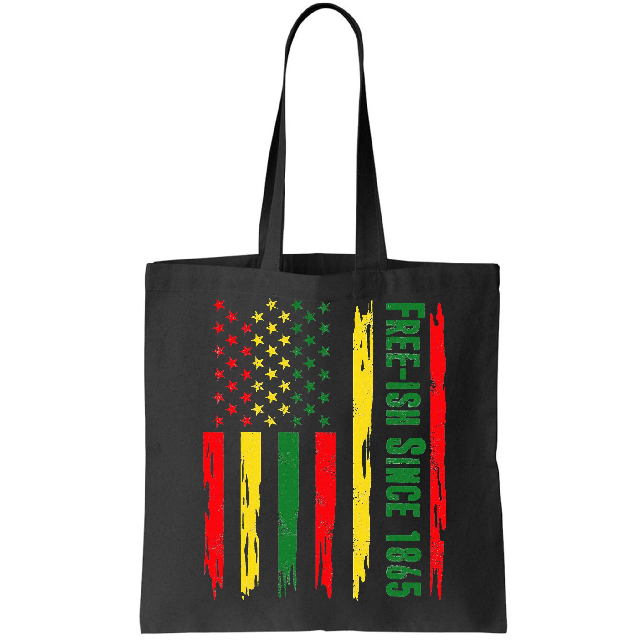 Free Ish Since 1865 With Pan African Flag For Juneteenth Bag