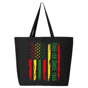 Free Ish Since 1865 With Pan African Flag For Juneteenth 25L Jumbo Tote