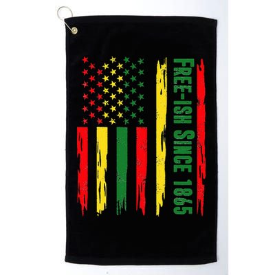 Free Ish Since 1865 With Pan African Flag For Juneteenth Golf Towel