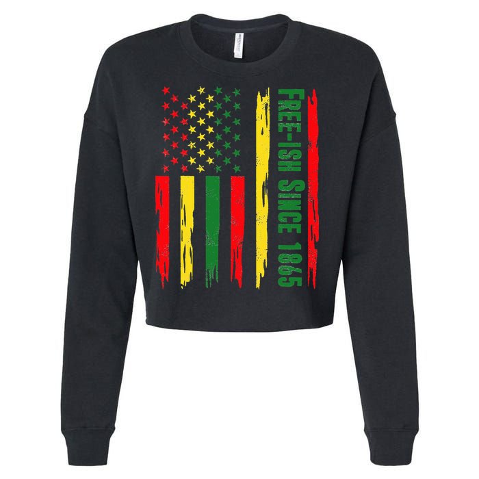 Free Ish Since 1865 With Pan African Flag For Juneteenth Cropped Pullover Crew