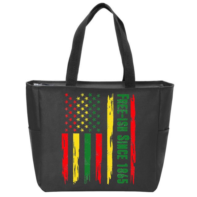 Free Ish Since 1865 With Pan African Flag For Juneteenth Zip Tote Bag
