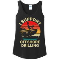 Funny I Support Offshore Drilling Ladies Essential Tank