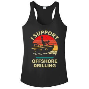 Funny I Support Offshore Drilling Ladies PosiCharge Competitor Racerback Tank