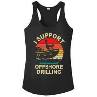 Funny I Support Offshore Drilling Ladies PosiCharge Competitor Racerback Tank