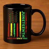 Free Ish Since 1865 With Pan African Flag For Juneteenth 11oz C Handle Ceramic Mug