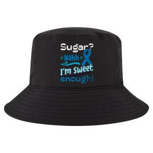 Funny I'm Sweet Enough T1d Diabetes Cute Gift Cool Comfort Performance Bucket Hat