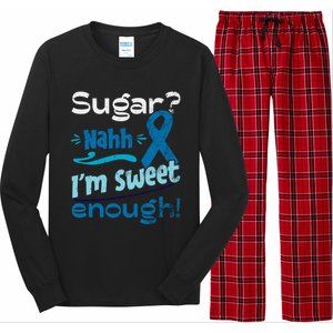 Funny I'm Sweet Enough T1d Diabetes Cute Gift Long Sleeve Pajama Set