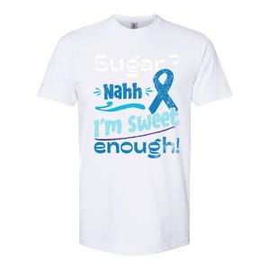 Funny I'm Sweet Enough T1d Diabetes Cute Gift Softstyle CVC T-Shirt