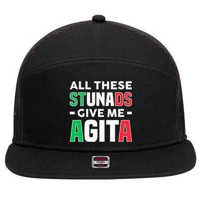 Funny Italian Saying All These Stunads Give Me Agita 7 Panel Mesh Trucker Snapback Hat