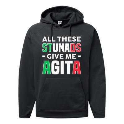 Funny Italian Saying All These Stunads Give Me Agita Performance Fleece Hoodie