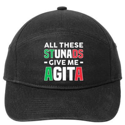 Funny Italian Saying All These Stunads Give Me Agita 7-Panel Snapback Hat