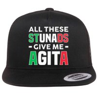 Funny Italian Saying All These Stunads Give Me Agita Flat Bill Trucker Hat