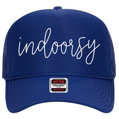 Funny Indoorsy Sarcastic Camping Book Lover Gift High Crown Mesh Back Trucker Hat