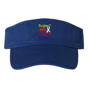 Funny I'm Sweet Enough T1d Diabetes Gift Valucap Bio-Washed Visor