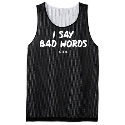 Funny I Say Bad Words A Lot Mesh Reversible Basketball Jersey Tank