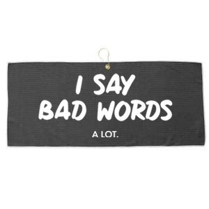 Funny I Say Bad Words A Lot Large Microfiber Waffle Golf Towel