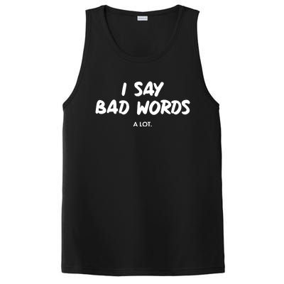 Funny I Say Bad Words A Lot PosiCharge Competitor Tank