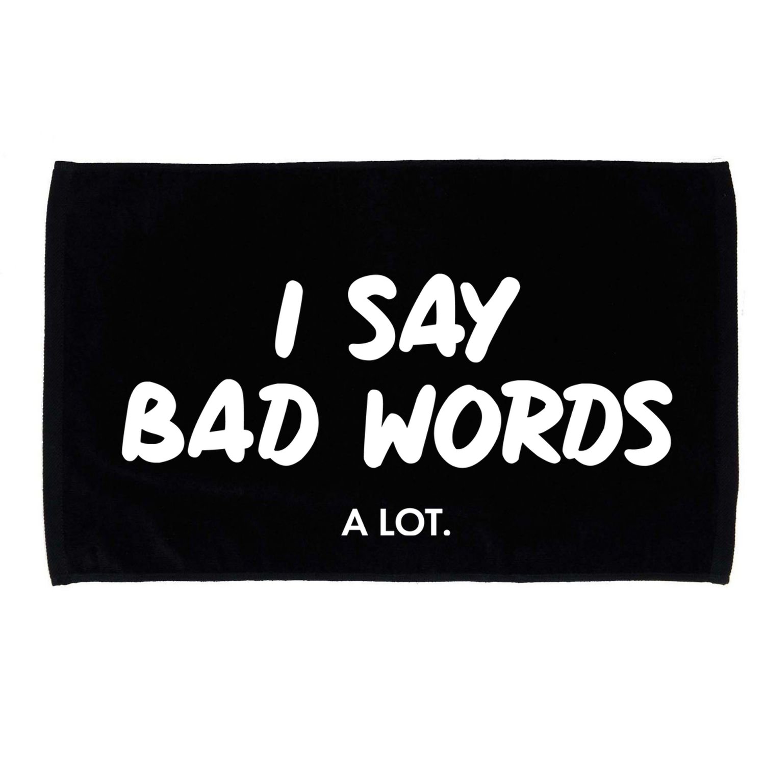 Funny I Say Bad Words A Lot Microfiber Hand Towel