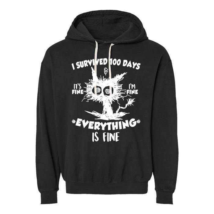Funny I Survived 100 Days It's Fine I'm Fine Everything Is Fine Garment-Dyed Fleece Hoodie