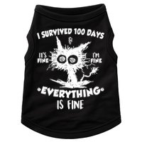 Funny I Survived 100 Days It's Fine I'm Fine Everything Is Fine Doggie Tank