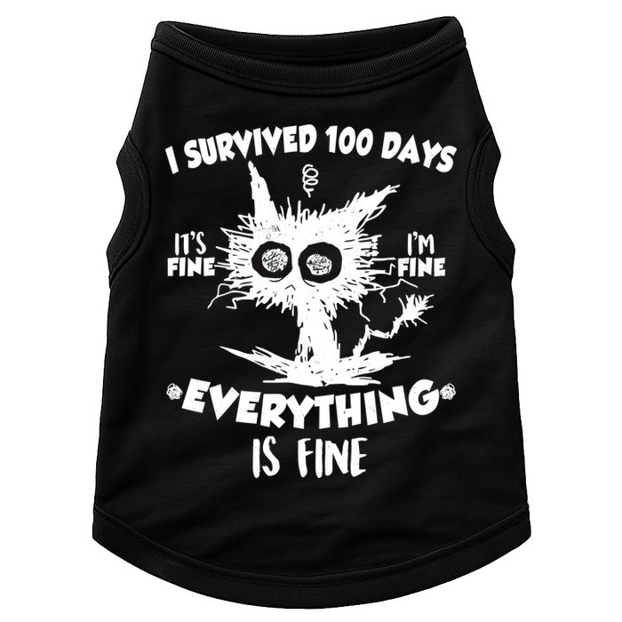 Funny I Survived 100 Days It's Fine I'm Fine Everything Is Fine Doggie Tank