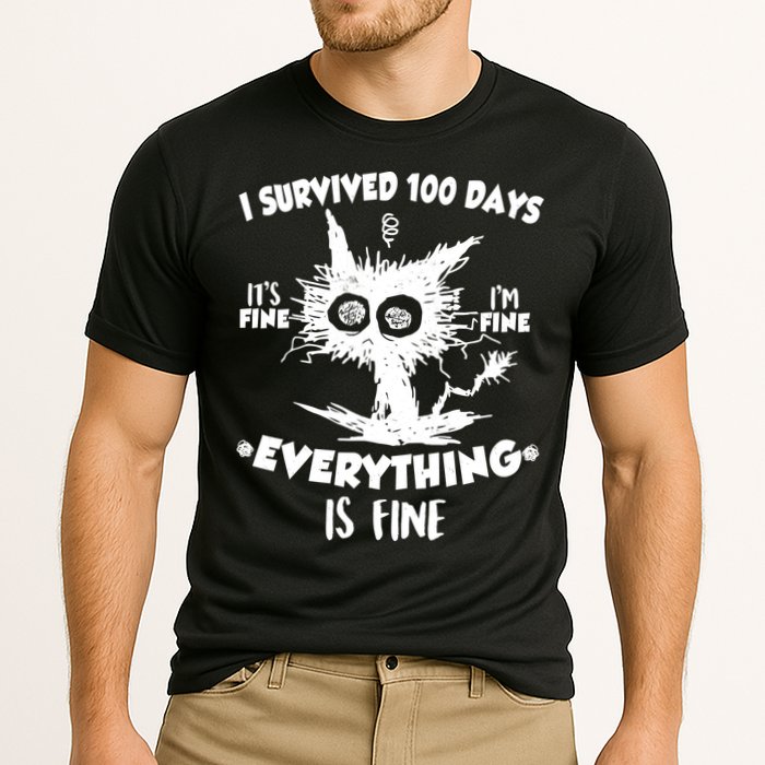 Funny I Survived 100 Days It's Fine I'm Fine Everything Is Fine Performance Shirt
