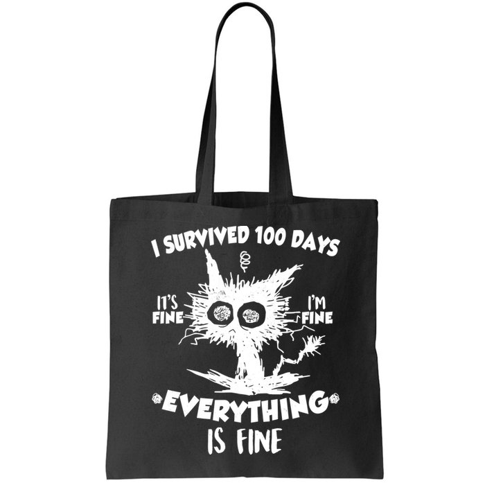 Funny I Survived 100 Days It's Fine I'm Fine Everything Is Fine Bag