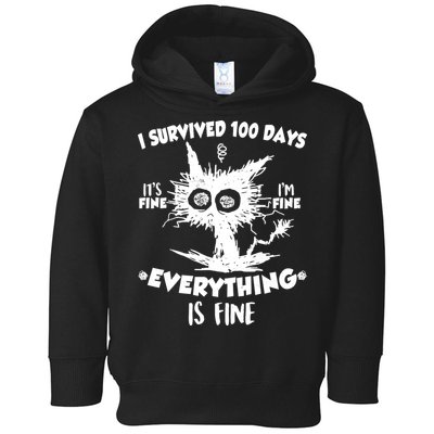 Funny I Survived 100 Days It's Fine I'm Fine Everything Is Fine Toddler Hoodie