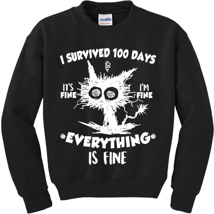 Funny I Survived 100 Days It's Fine I'm Fine Everything Is Fine Kids Sweatshirt