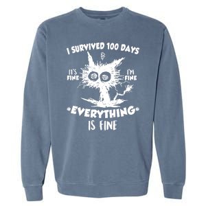 Funny I Survived 100 Days It's Fine I'm Fine Everything Is Fine Garment-Dyed Sweatshirt